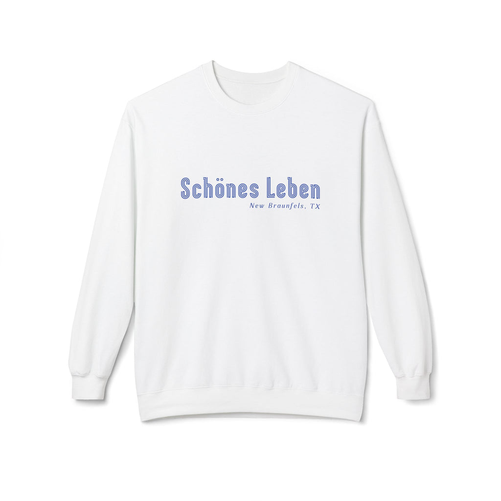 Schönes Leben (Beautiful Life) Sweatshirt (Unisex)